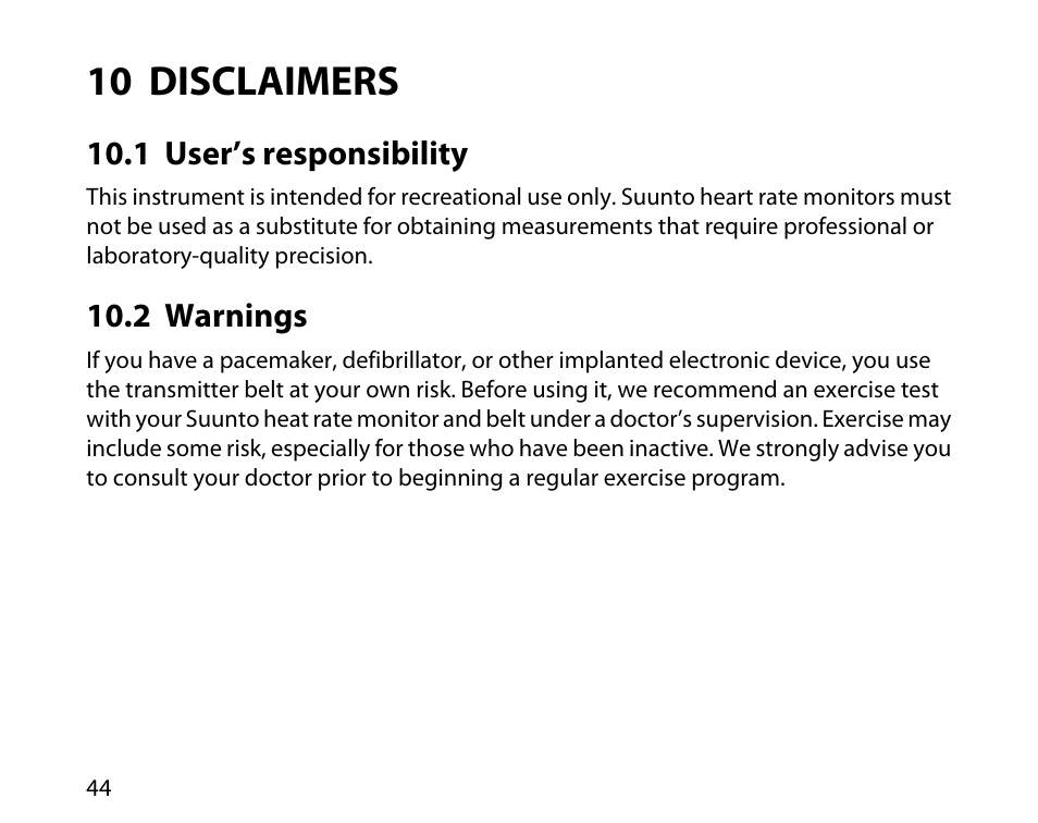 10 disclaimers, 1 user’s responsibility, 2 warnings | 44 10.2 warnings | SUUNTO t3c User Manual | Page 45 / 49