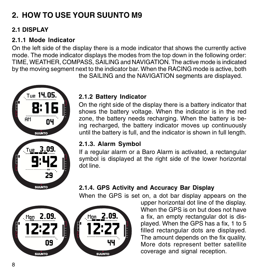 How to use your suunto m9, 1 display, 1 mode indicator | 2 battery indicator, Alarm symbol, Gps activity and accuracy bar display, 2 buttons, 1 short and long press, 2 start/data button, 3 stop/cancel button | SUUNTO M9_en.p65 User Manual | Page 8 / 79