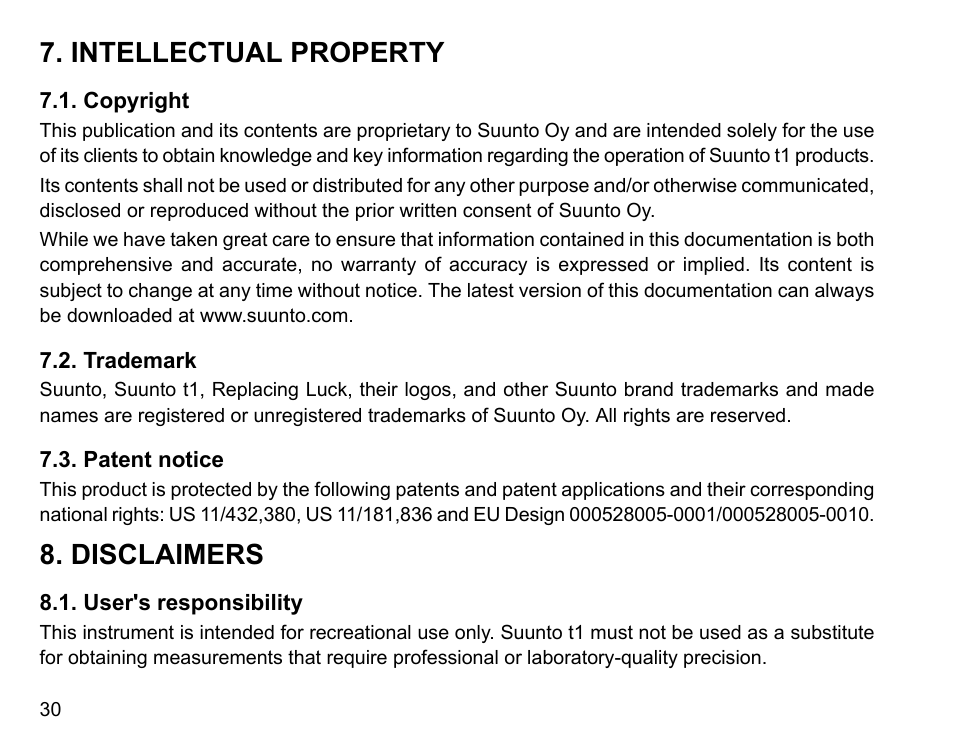 Intellectual property, Copyright, Trademark | Patent notice, Disclaimers, User's responsibility, 30 7.2. trademark, 30 7.3. patent notice | SUUNTO t1 User Manual | Page 32 / 40