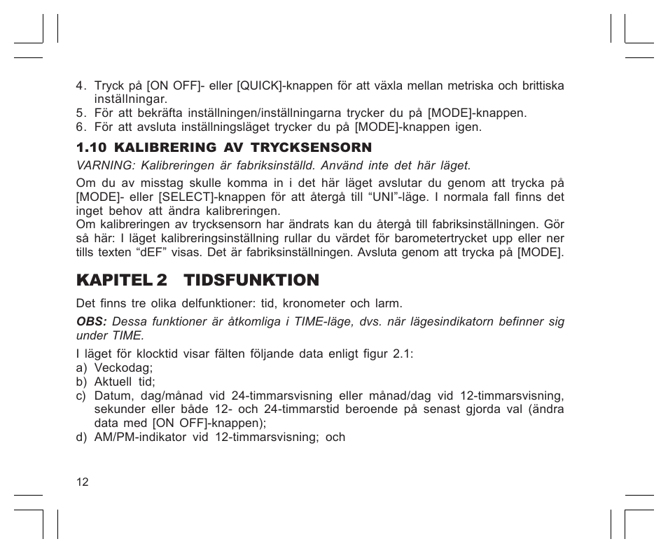 Kapitel 2 tidsfunktion | SUUNTO EN | FR | DE | ES | IT | NL | FI | SV User Manual | Page 316 / 352