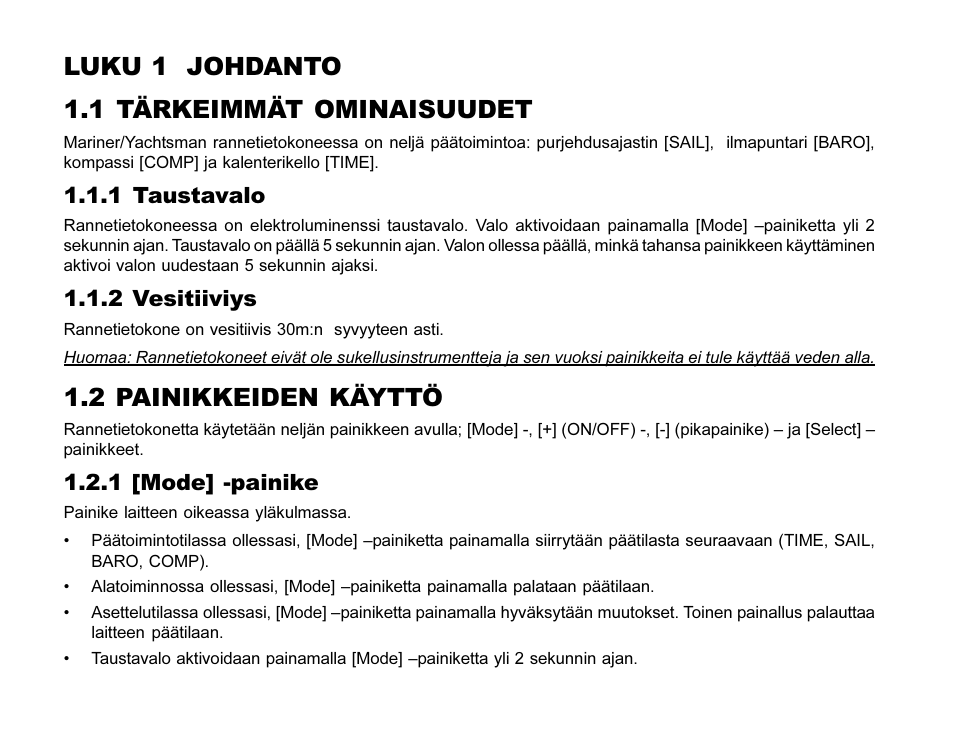 Luku 1 johdanto 1.1 tärkeimmät ominaisuudet, 2 painikkeiden käyttö, 1 taustavalo | 2 vesitiiviys, 1 [mode] -painike | SUUNTO MARINER | REGATTA | YACHTSMAN User Manual | Page 227 / 288