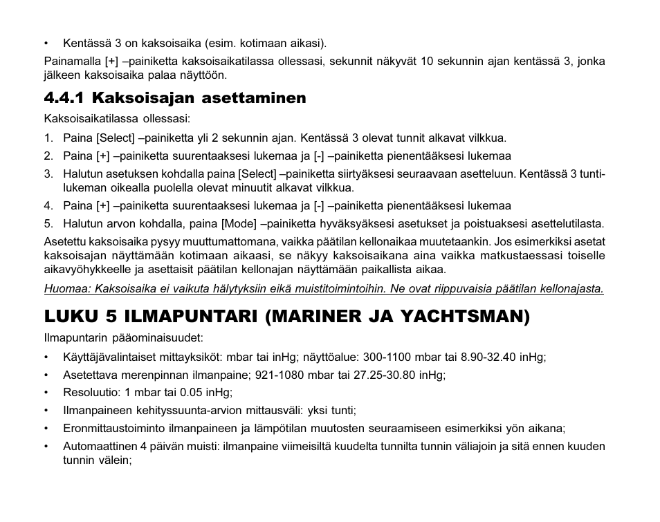 Luku 5 ilmapuntari (mariner ja yachtsman), 1 kaksoisajan asettaminen | SUUNTO MARINER | REGATTA | YACHTSMAN User Manual | Page 243 / 288