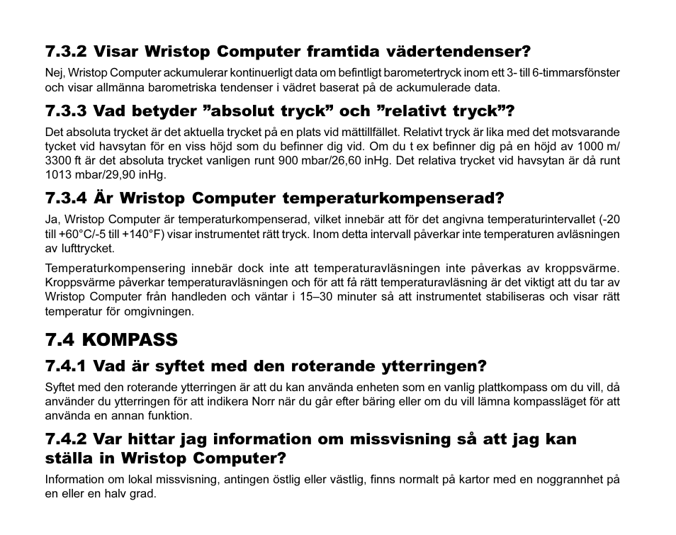 4 kompass, 2 visar wristop computer framtida vädertendenser, 3 vad betyder absolut tryck och relativt tryck | 4 är wristop computer temperaturkompenserad, 1 vad är syftet med den roterande ytterringen | SUUNTO MARINER | REGATTA | YACHTSMAN User Manual | Page 285 / 288