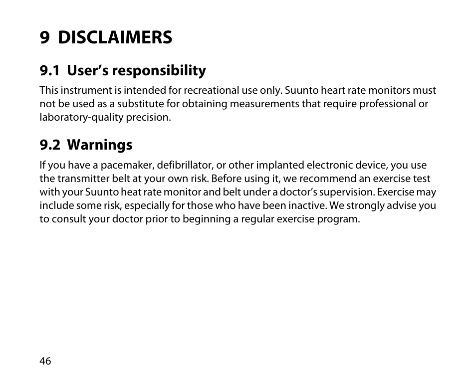 9 disclaimers, 1 user’s responsibility, 2 warnings | 46 9.2 warnings | SUUNTO T6C User Manual | Page 47 / 52