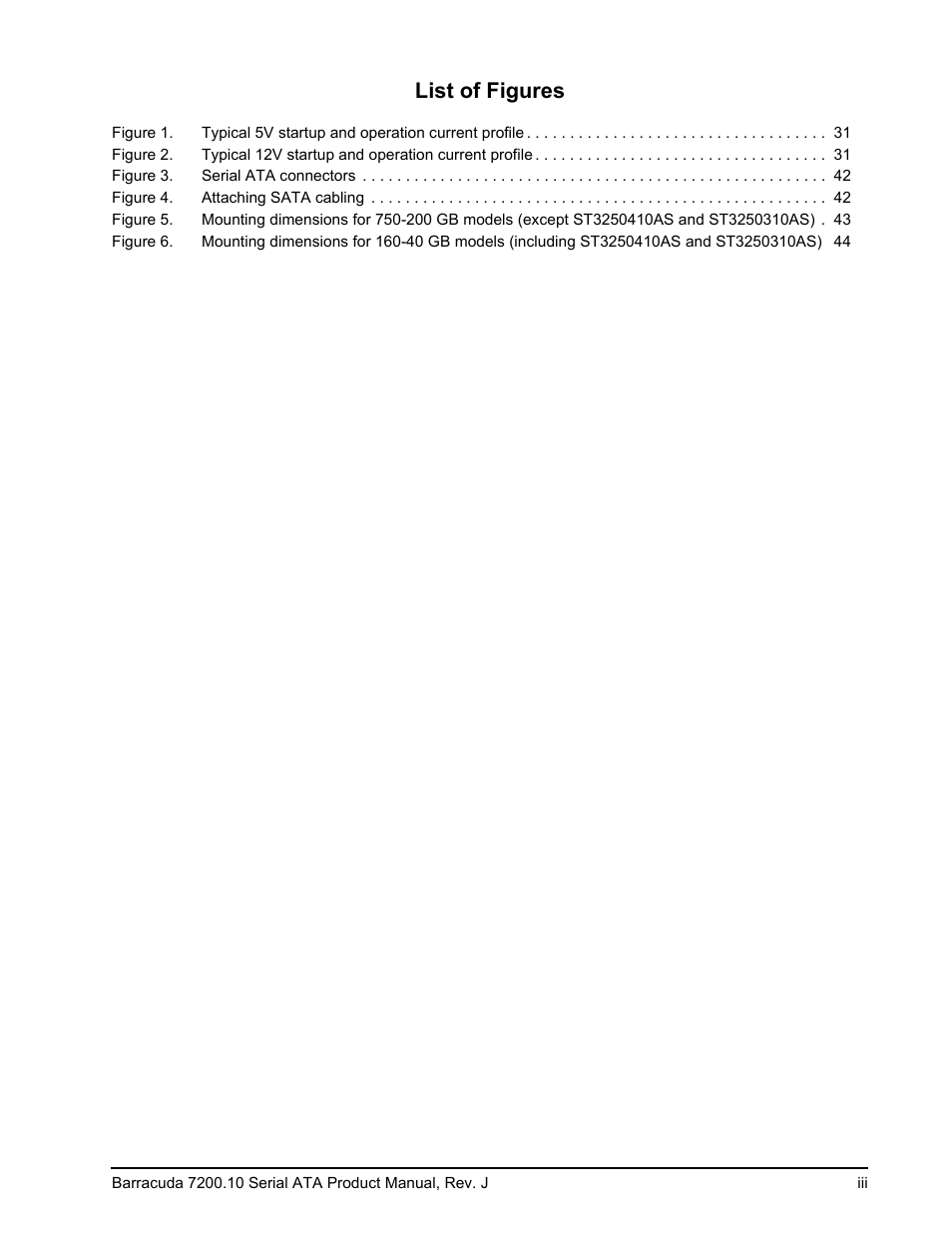 Figure 3. serial ata connectors 42, Figure 4. attaching sata cabling 42, List of figures | Seagate BARRACUDA ST3500830AS User Manual | Page 5 / 68