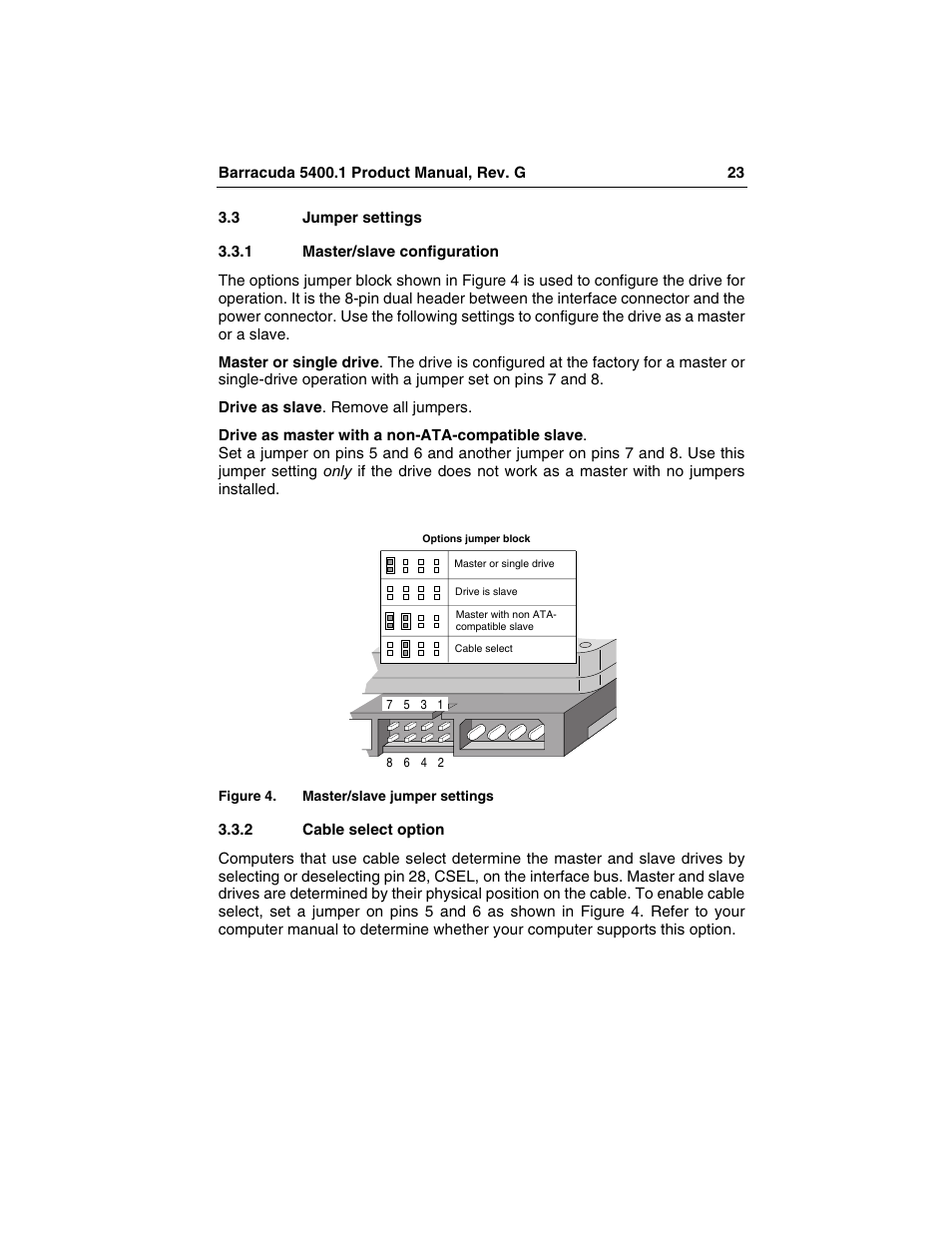 3 jumper settings, 1 master/slave configuration, 2 cable select option | Jumper settings 3.3.1, Master/slave configuration, Cable select option, Figure 4, Master/slave jumper settings | Seagate Barracuda ST340015A User Manual | Page 31 / 58