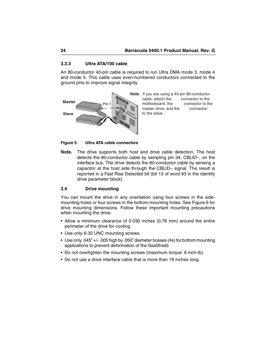 3 ultra ata/100 cable, 4 drive mounting, Ultra ata/100 cable | Drive mounting, Figure 5, Ultra ata cable connectors | Seagate Barracuda ST340015A User Manual | Page 32 / 58