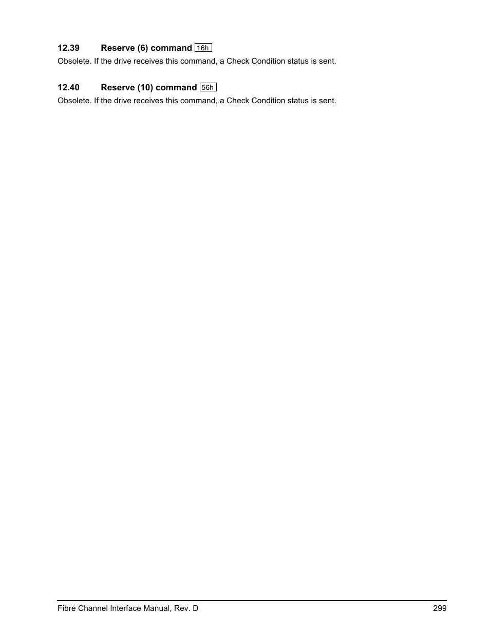 39 reserve (6) command, 40 reserve (10) command, Reserve (6) command | Reserve (10) command, Ee section 12.39) | Seagate Fibre Channel Interface User Manual | Page 313 / 432