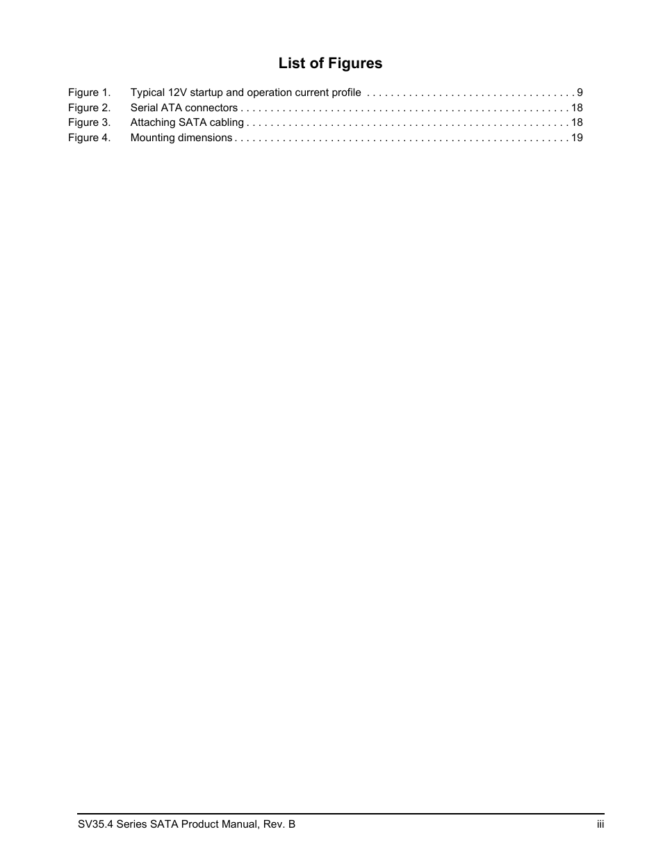 Figure 2. serial ata connectors 18, Figure 3. attaching sata cabling 18, Figure 4. mounting dimensions 19 | List of figures | Seagate SV35.4 User Manual | Page 5 / 44