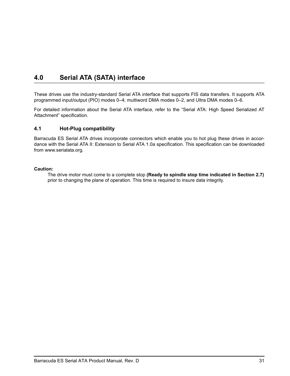 0 serial ata (sata) interface, 1 hot-plug compatibility, Serial ata (sata) interface 4.1 | Hot-plug compatibility | Seagate BARRACUDA ES SERIAL ATA ST3750640NS User Manual | Page 37 / 54