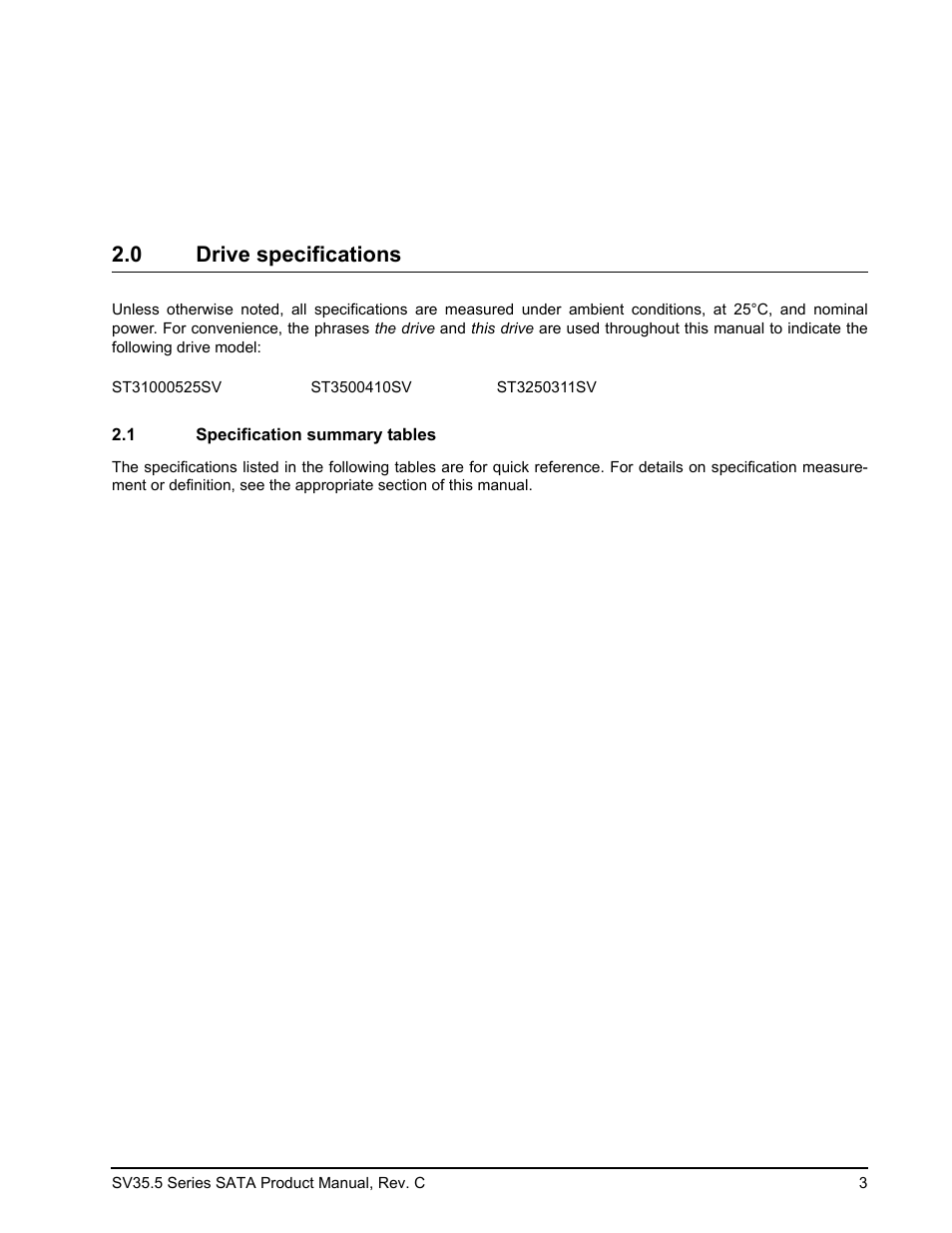 0 drive specifications, 1 specification summary tables, Drive specifications 2.1 | Specification summary tables | Seagate SV35.5 SERIES SATA ST31000525SV User Manual | Page 9 / 46