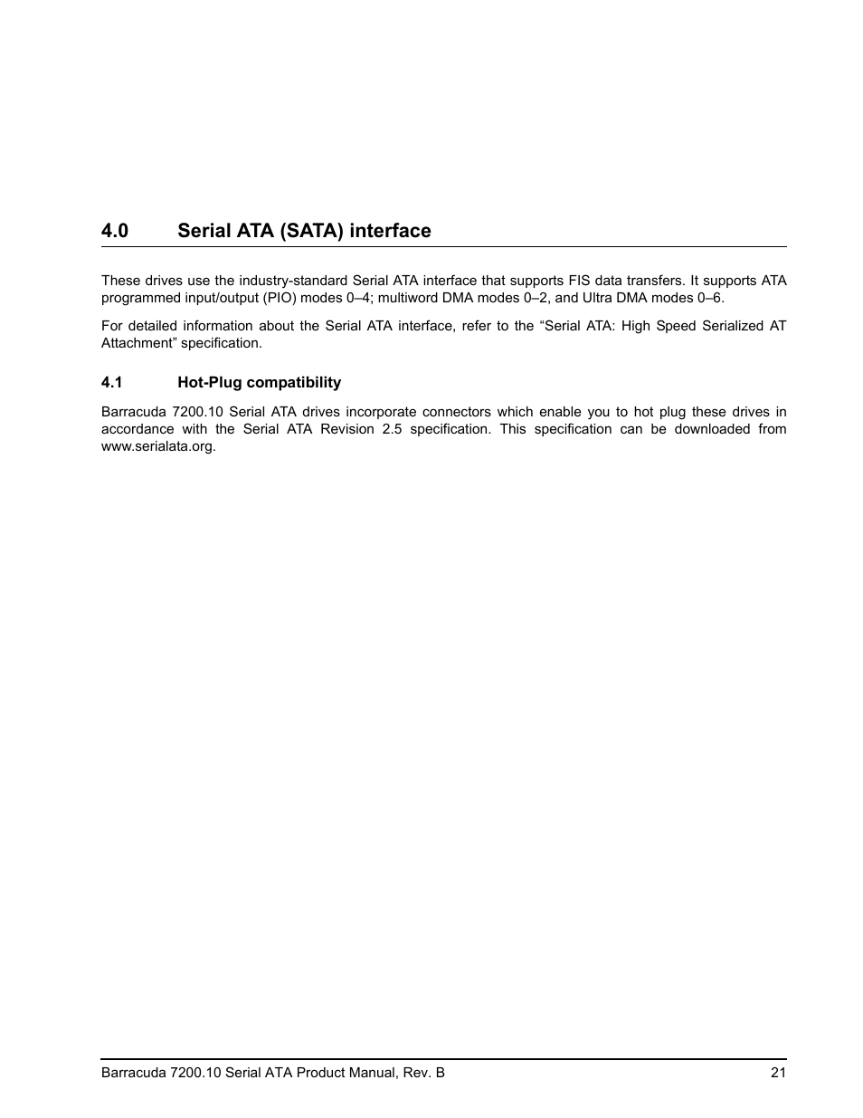 0 serial ata (sata) interface, 1 hot-plug compatibility, Serial ata (sata) interface 4.1 | Hot-plug compatibility | Seagate BARRACUDA 7200.10 SERIAL ATA ST3250310AS User Manual | Page 27 / 44