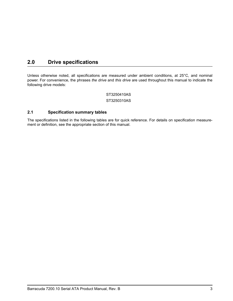 0 drive specifications, 1 specification summary tables, Drive specifications 2.1 | Specification summary tables | Seagate BARRACUDA 7200.10 SERIAL ATA ST3250310AS User Manual | Page 9 / 44