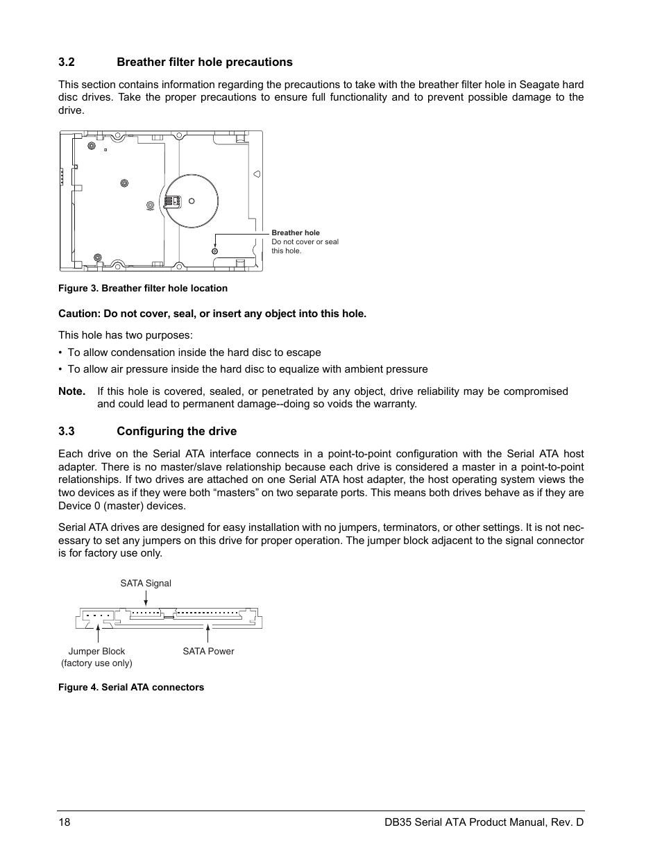 2 breather filter hole precautions, 3 configuring the drive, Figure 3 | Breather filter hole location, Figure 4, Serial ata connectors | Seagate DB35 Serial ATA ST3300831SCE User Manual | Page 26 / 50