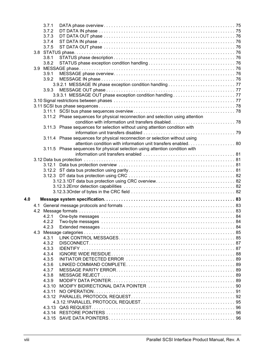 1 data phase overview 75, 2 dt data in phase 75, 3 dt data out phase 76 | 4 st data in phase 76, 5 st data out phase 76, 8 status phase 76, 1 status phase description 76, 2 status phase exception condition handling 76, 9 message phase 76, 1 message phase overview 76 | Seagate Ultra 320 User Manual | Page 10 / 186