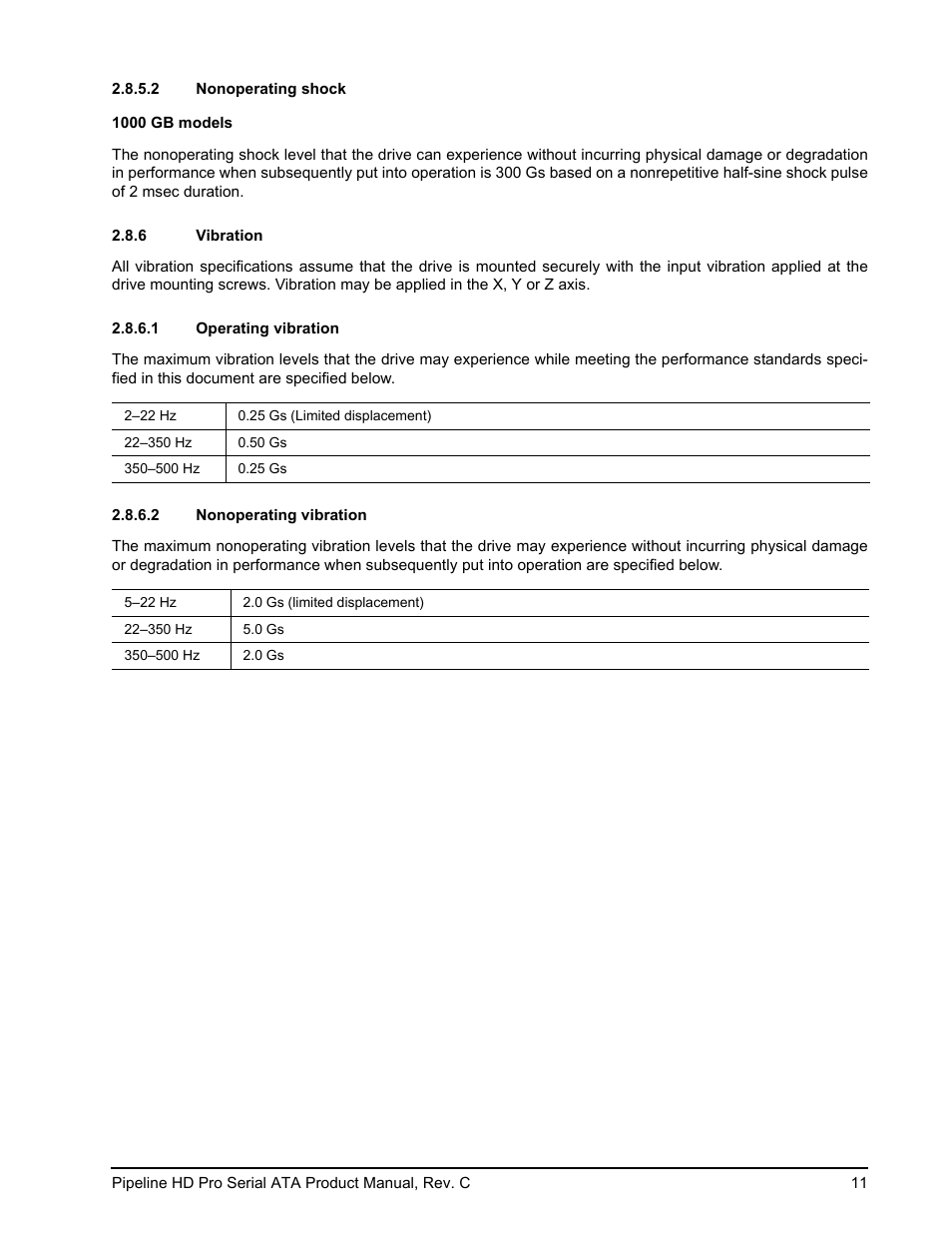 2 nonoperating shock, 6 vibration, 1 operating vibration | 2 nonoperating vibration | Seagate Pipeline HD Pro Serial ATA ST31000533CS User Manual | Page 17 / 44