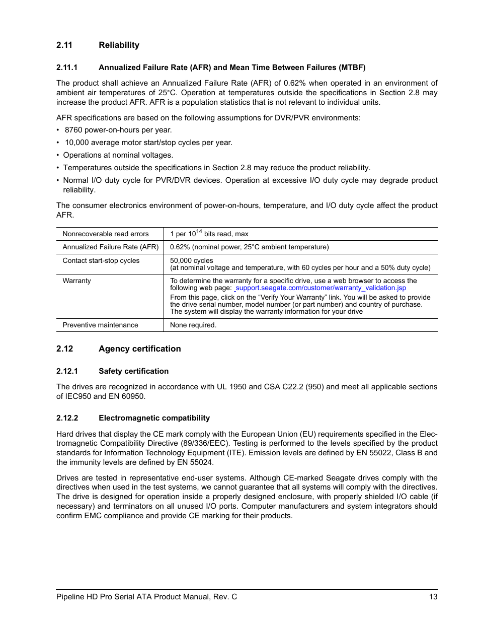 11 reliability, 12 agency certification, 1 safety certification | 2 electromagnetic compatibility | Seagate Pipeline HD Pro Serial ATA ST31000533CS User Manual | Page 19 / 44