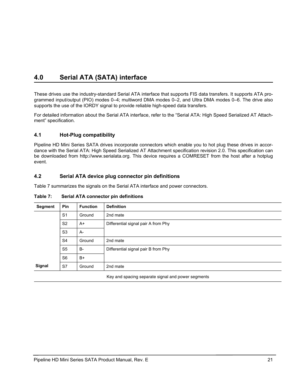 0 serial ata (sata) interface, 1 hot-plug compatibility, 2 serial ata device plug connector pin definitions | Serial ata (sata) interface 4.1, Hot-plug compatibility, Serial ata device plug connector pin definitions | Seagate Pipeline HD Mini Series SATA ST91603110CS User Manual | Page 31 / 46
