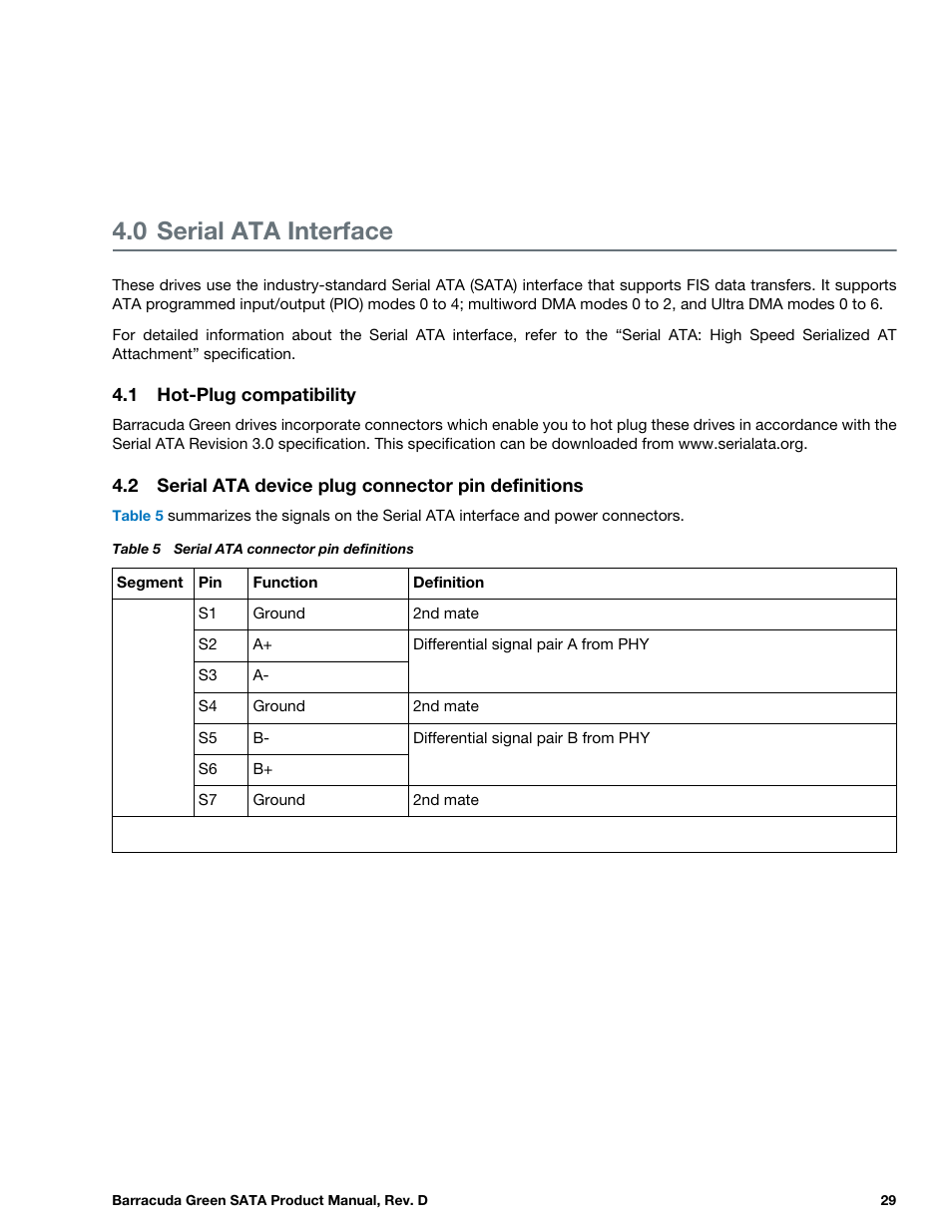 0 serial ata interface, 1 hot-plug compatibility, 2 serial ata device plug connector pin definitions | Serial ata interface, Hot-plug compatibility, Serial ata device plug connector pin definitions | Seagate BARRACUDA ST1500DL003 User Manual | Page 29 / 46