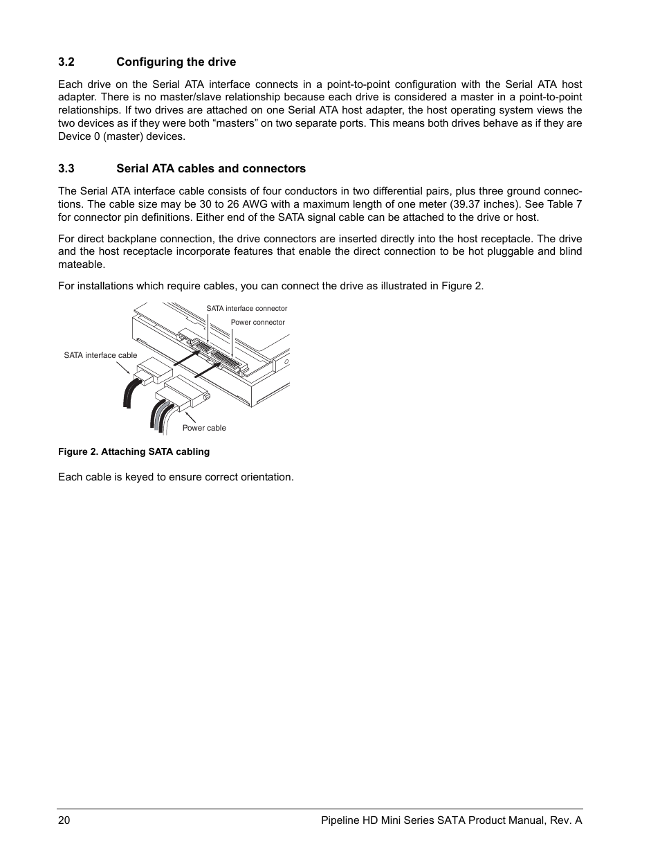 2 configuring the drive, 3 serial ata cables and connectors, Figure 2 | Attaching sata cabling | Seagate Pipeline HD Mini Series SATA ST9250311CS User Manual | Page 26 / 48