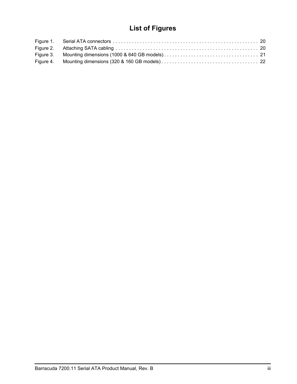 Figure 1. serial ata connectors 20, Figure 2. attaching sata cabling 20, List of figures | Seagate BARRACUDA 7200.11 User Manual | Page 5 / 46