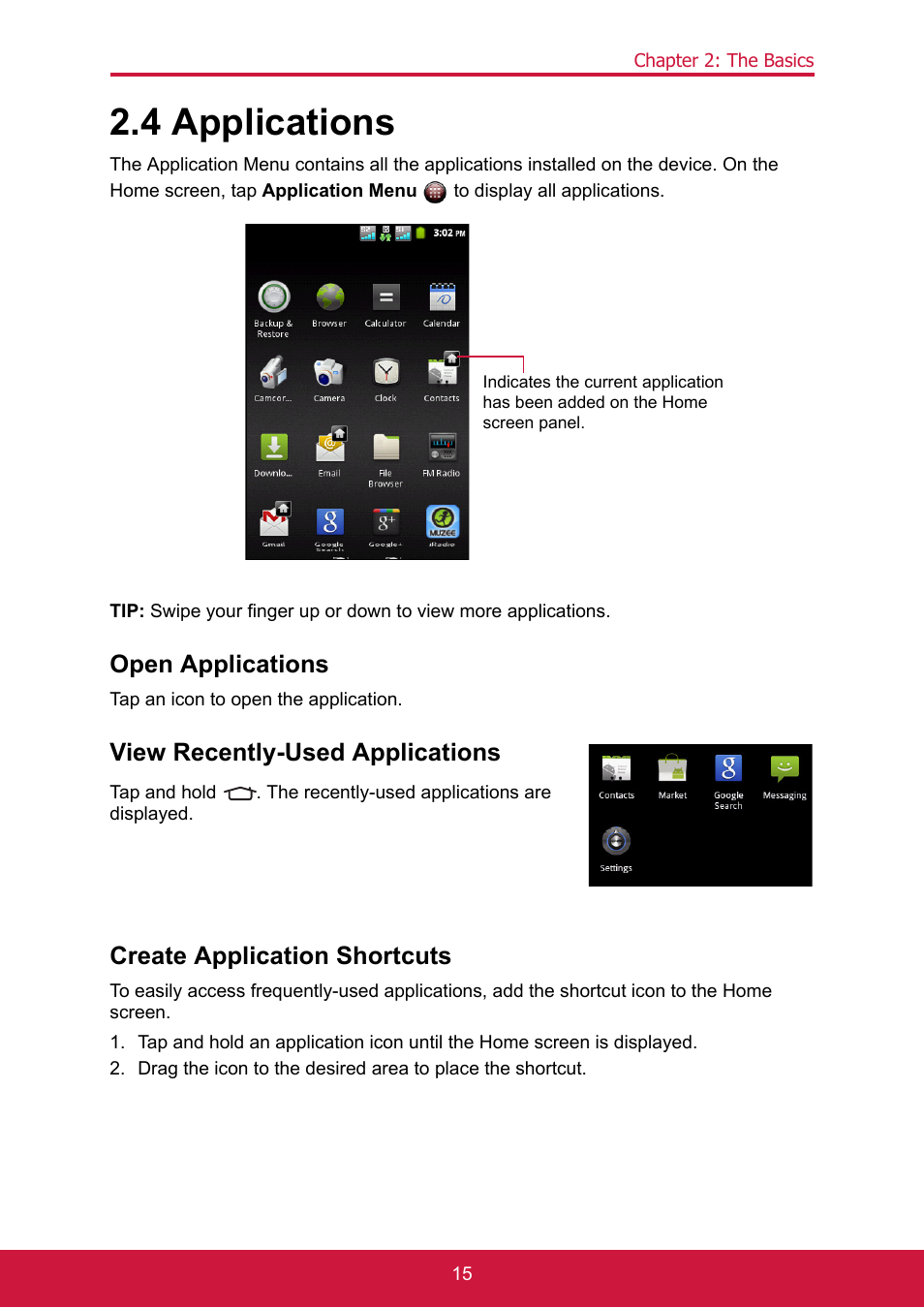 4 applications, Open applications, Tap an icon to open the application | View recently-used applications, Create application shortcuts | ShelterLogic ViewPhone 3 VS14032 User Manual | Page 30 / 98