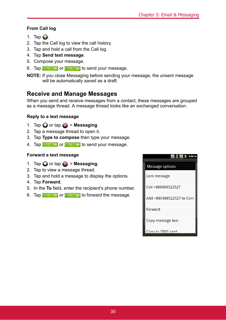 Tap the call log to view the call history, Tap and hold a call from the call log, Tap send text message | Compose your message, Tap or to send your message, Receive and manage messages, Tap or tap > messaging, Tap a message thread to open it, Tap type to compose then type your message, Tap to view a message thread | ShelterLogic ViewPhone 3 VS14032 User Manual | Page 45 / 98