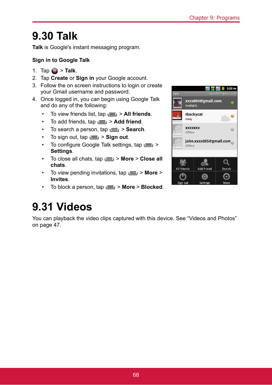 30 talk, Talk is google's instant messaging program, Tap > talk | Tap create or sign in your google account, 31 videos, 31 talk 9.32 videos | ShelterLogic ViewPhone 3 VS14032 User Manual | Page 83 / 98