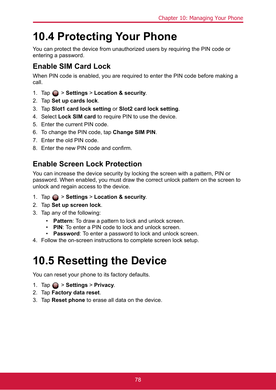 4 protecting your phone, Enable sim card lock, Tap > settings > location & security | Tap set up cards lock, Enter the current pin code, To change the pin code, tap change sim pin, Enter the old pin code, Enter the new pin code and confirm, Enable screen lock protection, Tap set up screen lock | ShelterLogic ViewPhone 3 VS14032 User Manual | Page 93 / 98