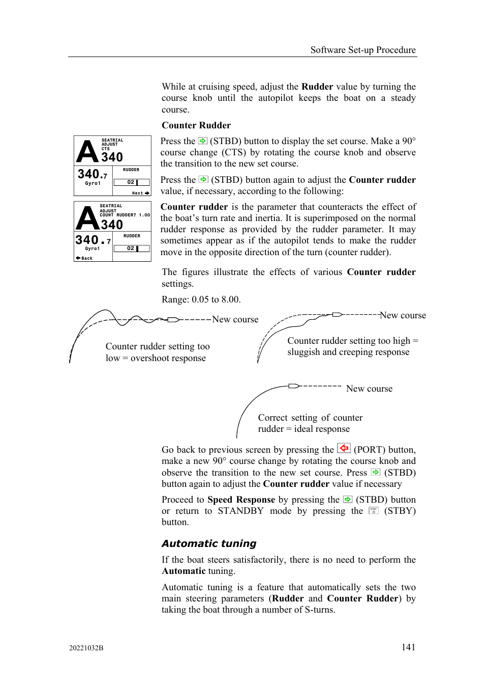 Automatic tuning | Simrad AUTOPILOT SYSTEM AP50 User Manual | Page 143 / 188