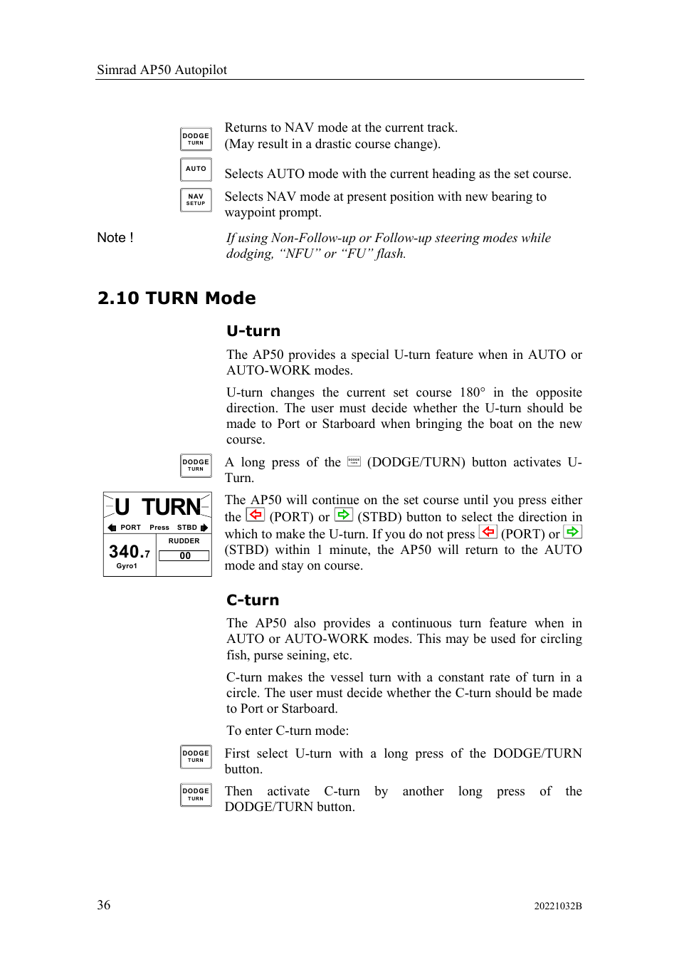 Turn mode, U-turn, C-turn | 10 turn mode, U-turn c-turn, U turn, Simrad ap50 autopilot 36, A long press of the, Dodge/turn) button activates u- turn | Simrad AUTOPILOT SYSTEM AP50 User Manual | Page 38 / 188