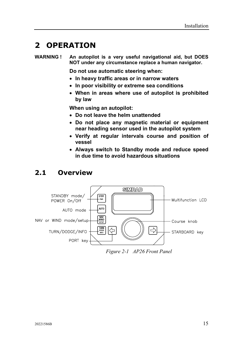 Operation, Overview, 2 operation | 1 overview | Simrad Autopilot AP26 User Manual | Page 17 / 152
