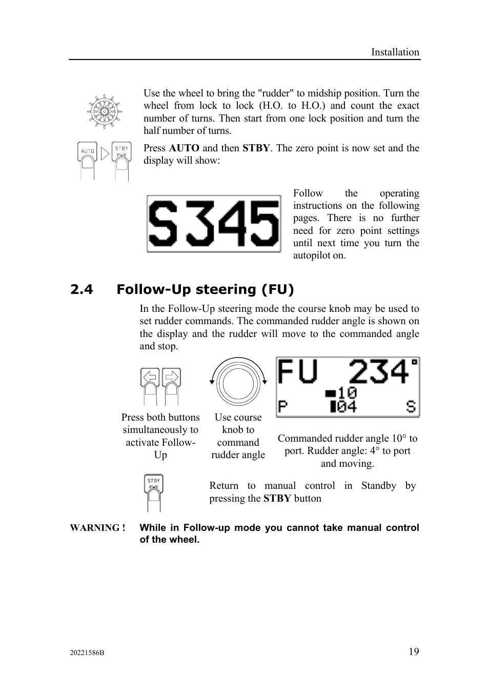 Follow-up steering (fu), 4 follow-up steering (fu) | Simrad Autopilot AP26 User Manual | Page 21 / 152