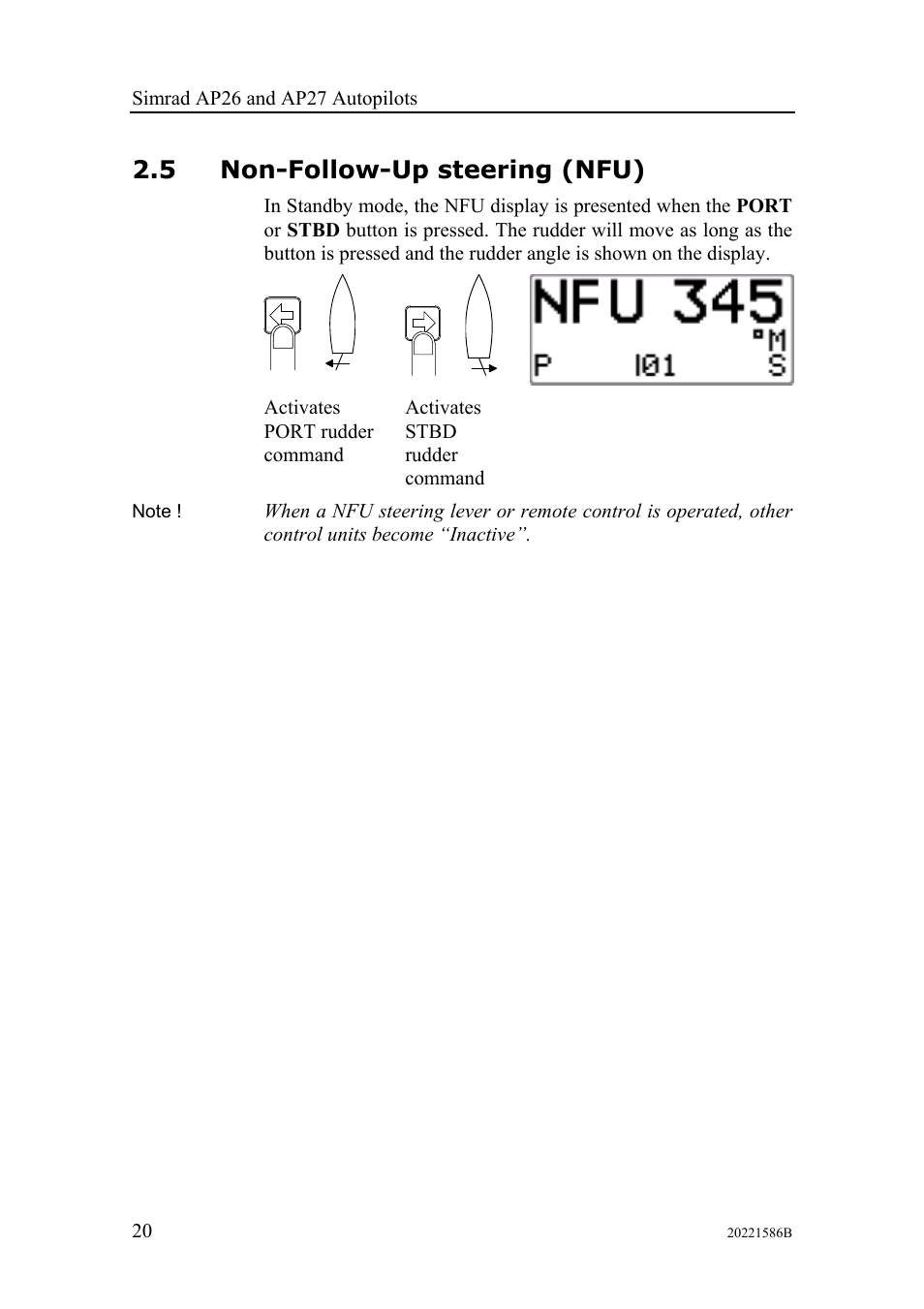 Non-follow-up steering (nfu), 5 non-follow-up steering (nfu) | Simrad Autopilot AP26 User Manual | Page 22 / 152