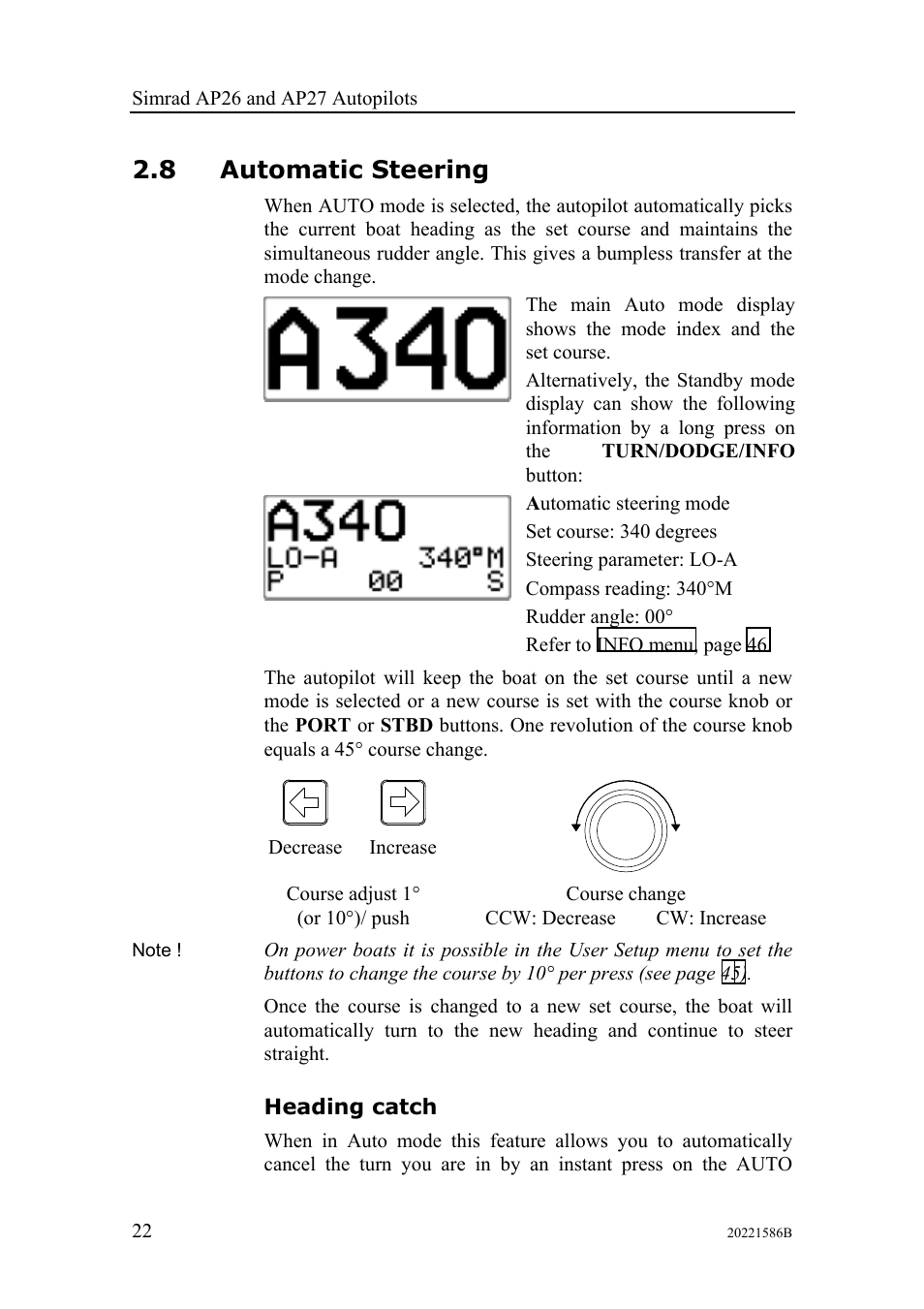 Automatic steering, Heading catch, 8 automatic steering | Simrad Autopilot AP26 User Manual | Page 24 / 152