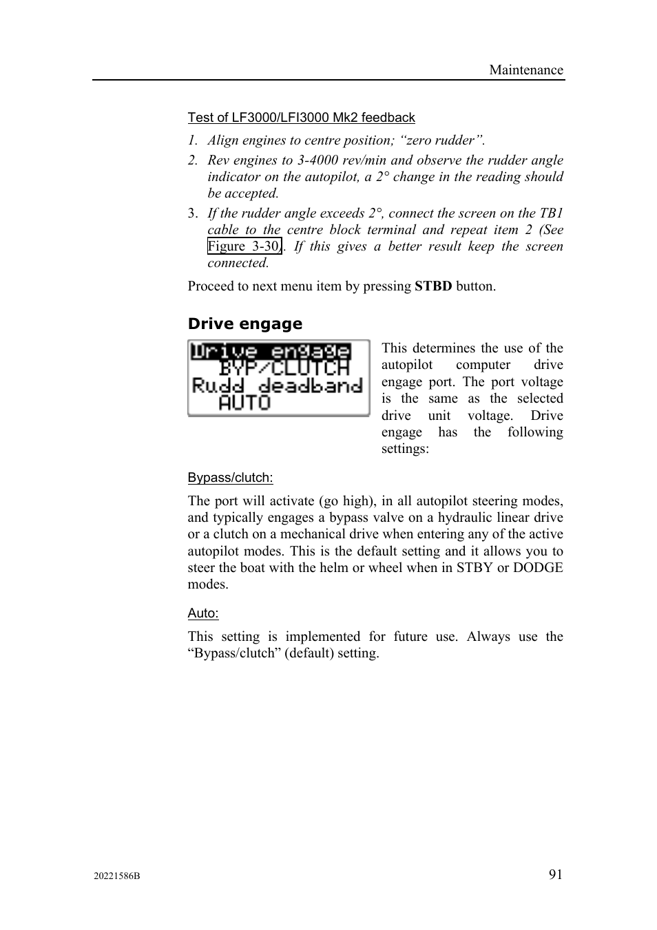 Drive engage | Simrad Autopilot AP26 User Manual | Page 93 / 152