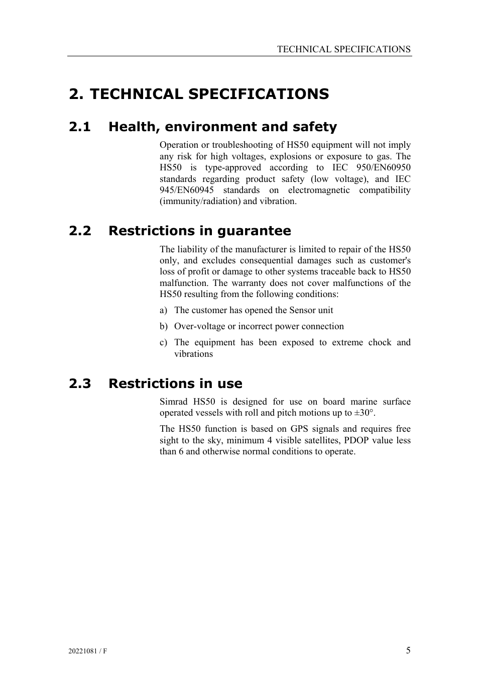 Technical specifications, Health, environment and safety, Restrictions in guarantee | Restrictions in use, 1 health, environment and safety, 2 restrictions in guarantee, 3 restrictions in use | Simrad HS50 User Manual | Page 13 / 63