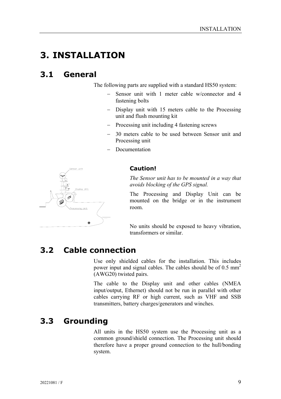 Installation, General, Cable connection | Grounding, 1 general, 2 cable connection, 3 grounding | Simrad HS50 User Manual | Page 17 / 63