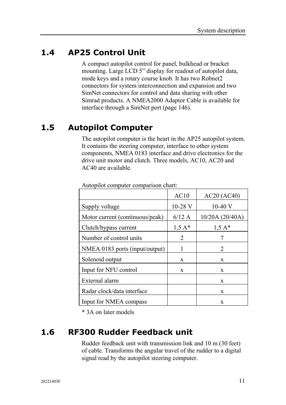 4 ap25 control unit, 5 autopilot computer, 6 rf300 rudder feedback unit | Simrad AP25 User Manual | Page 13 / 172