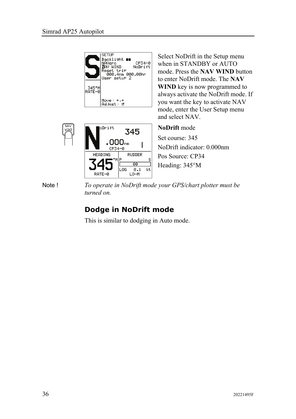 Dodge in nodrift mode | Simrad AP25 User Manual | Page 38 / 172
