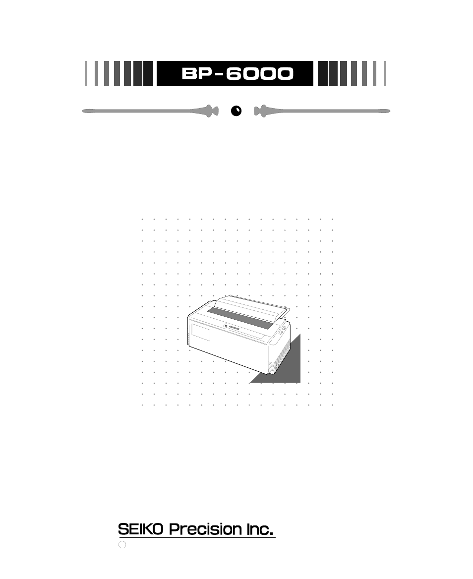 Owner's manual, Pin wide-carriage dot matrix printer | Seiko Group BP-6000 User Manual | Page 3 / 114