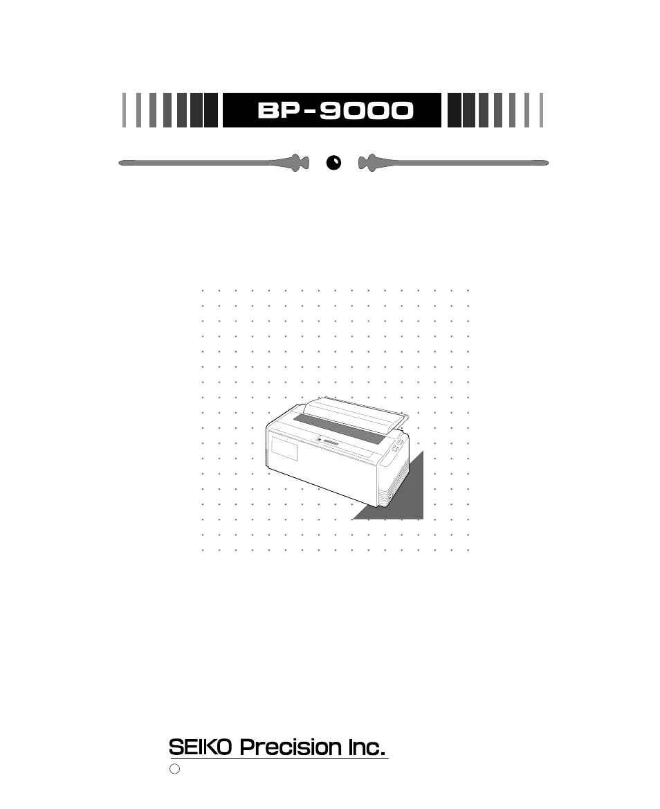 Owner's manual, Pin wide-carriage dot matrix printer | Seiko Group BP-9000 User Manual | Page 3 / 146