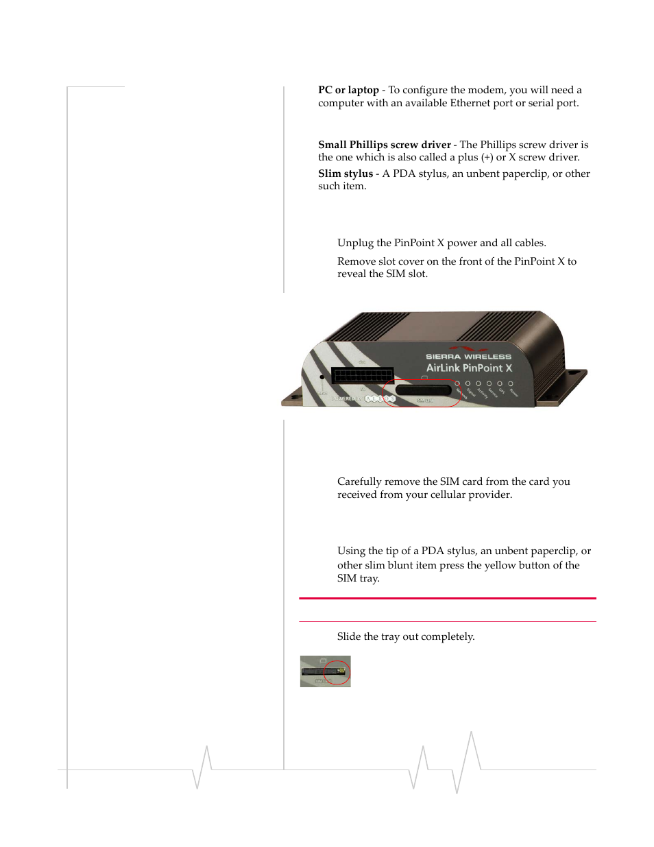 Tools required, Opening the sim slot, Remove the sim from the card | Ejecting the sim tray | Sierra Wireless PINPOINT X HSUPA User Manual | Page 22 / 40