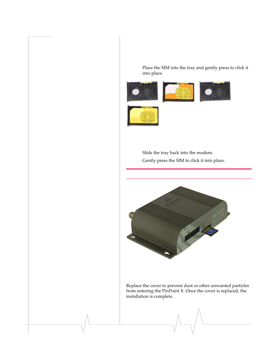 Insert the sim into the tray, Insert the tray and sim, Finishing the sim installation | Sierra Wireless PINPOINT X HSUPA User Manual | Page 23 / 40