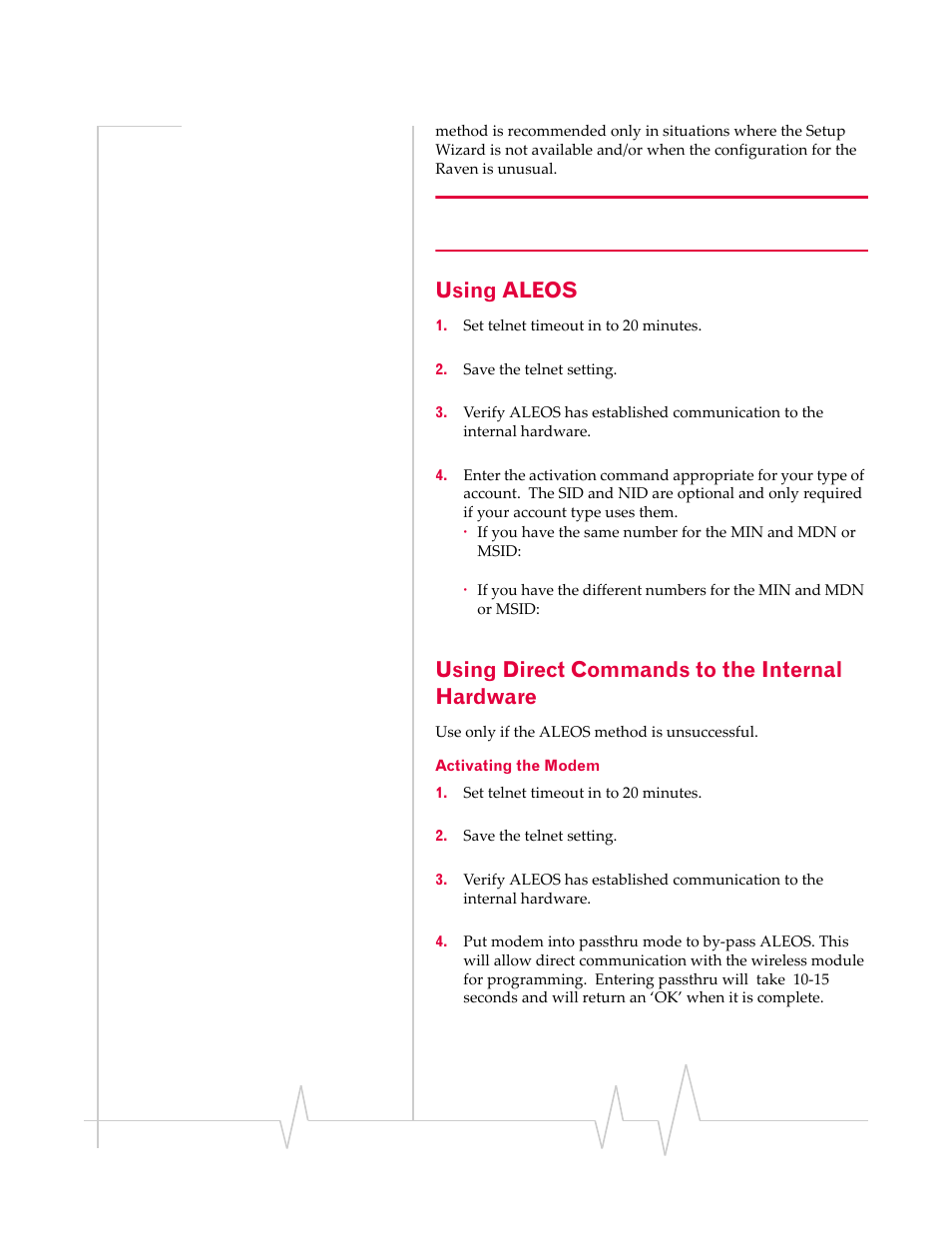 Using aleos, Using direct commands to the internal hardware, Activating the modem | Sierra Wireless RAVEN 1X 20070914 User Manual | Page 39 / 176