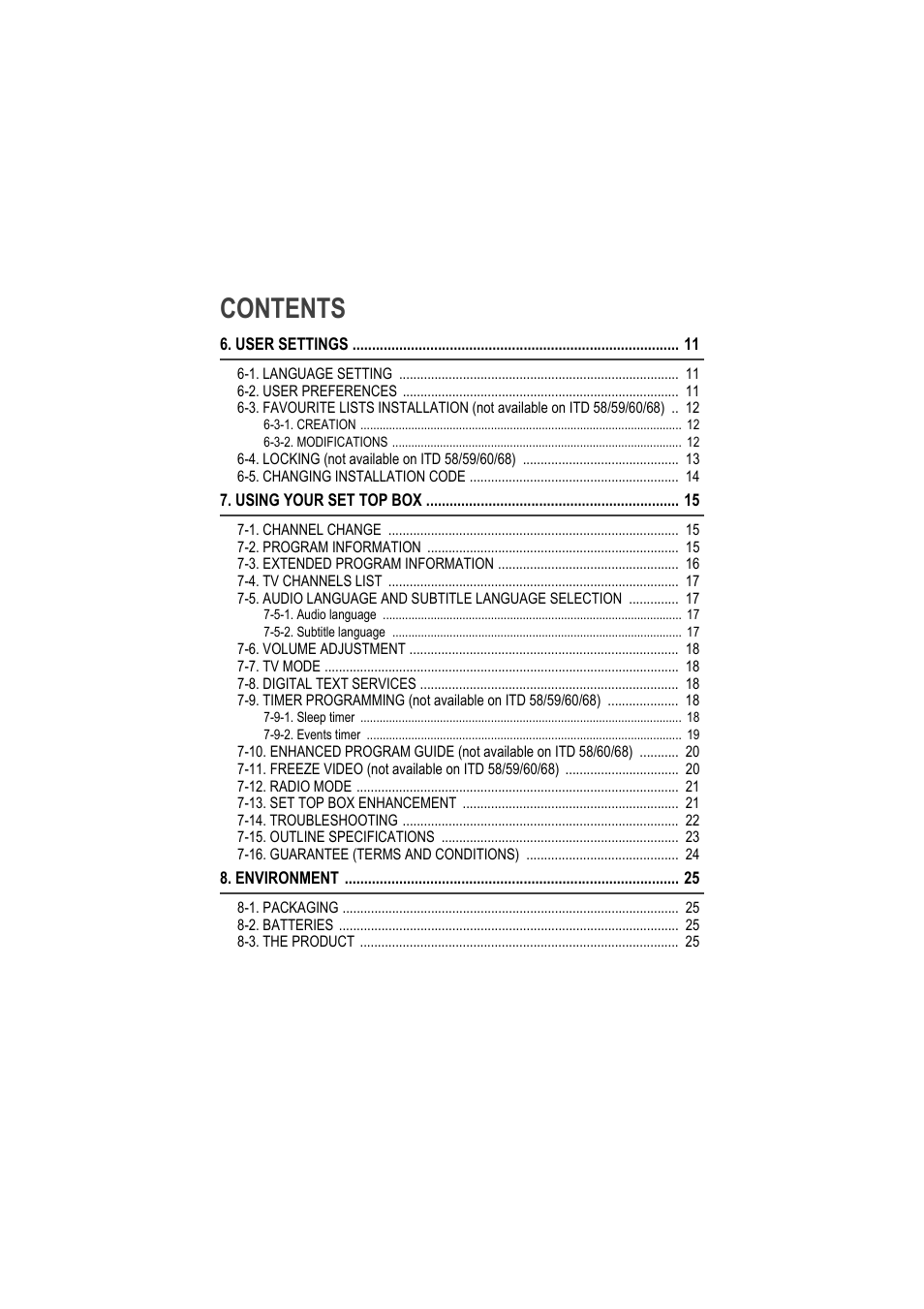 User settings 11, 1. language setting 11, 2. user preferences 11 | 3-1. creation 12, 3-2. modifications 12, 4. locking (not available on itd 58/59/60/68) 13, 5. changing installation code 14, Using your set top box 15, 1. channel change 15, 2. program information 15 | Sagem ITD 60 User Manual | Page 6 / 32