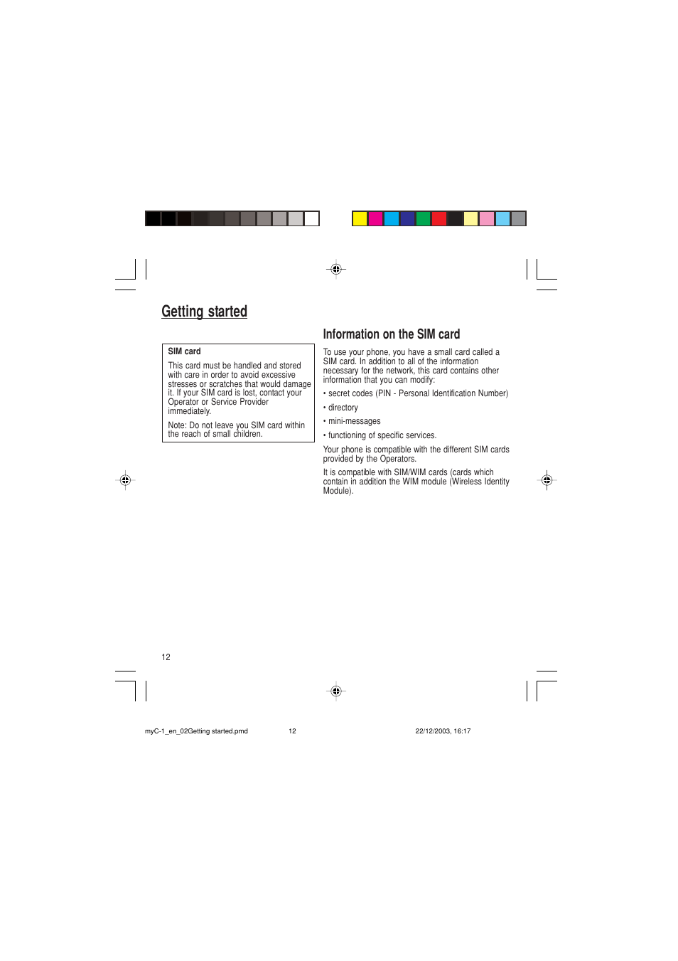 Getting started, Information on the sim card | Sagem myC-1 User Manual | Page 13 / 61