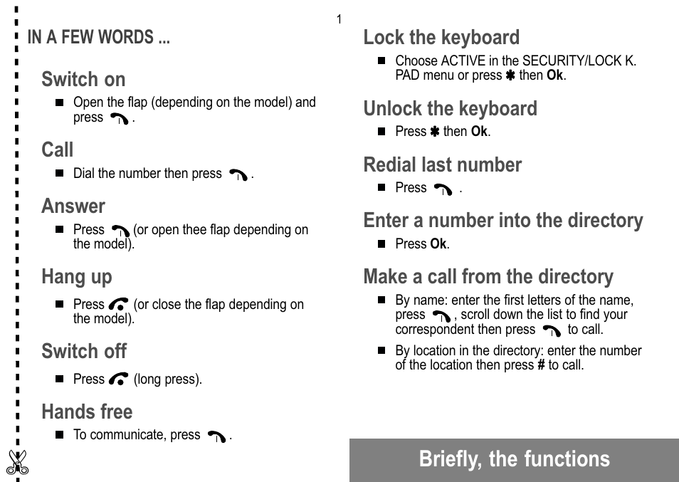 Briefly, the functions, Switch on, Call | Answer, Hang up, Switch off, Hands free, Lock the keyboard, Unlock the keyboard, Redial last number | Sagem 912 User Manual | Page 2 / 50