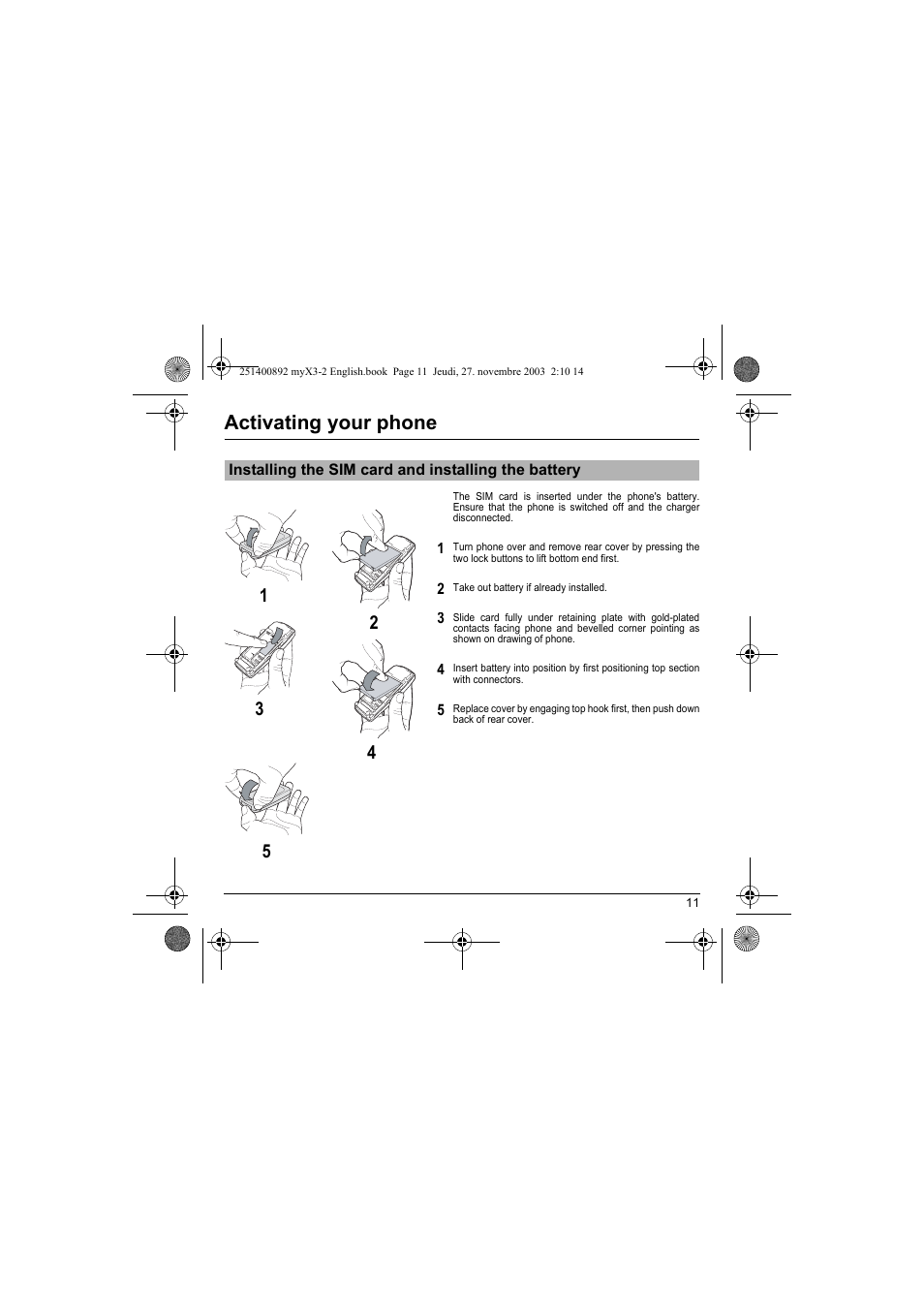 Installing the sim card and installing the battery, Activating your phone | Sagem myX3-2 User Manual | Page 14 / 79