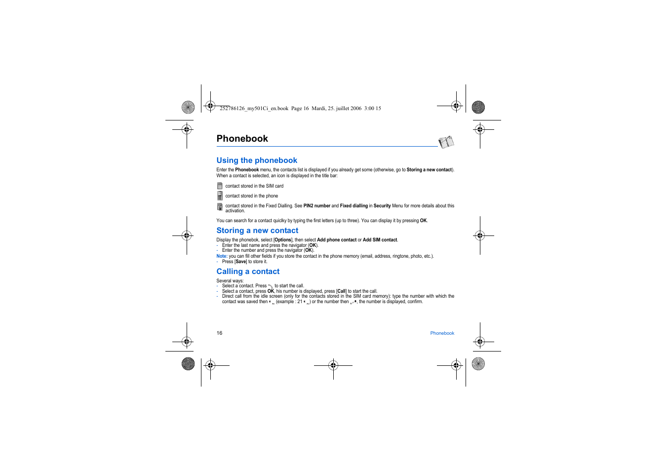 Phonebook, Using the phonebook, Storing a new contact | Calling a contact | Sagem my501Ci User Manual | Page 16 / 64